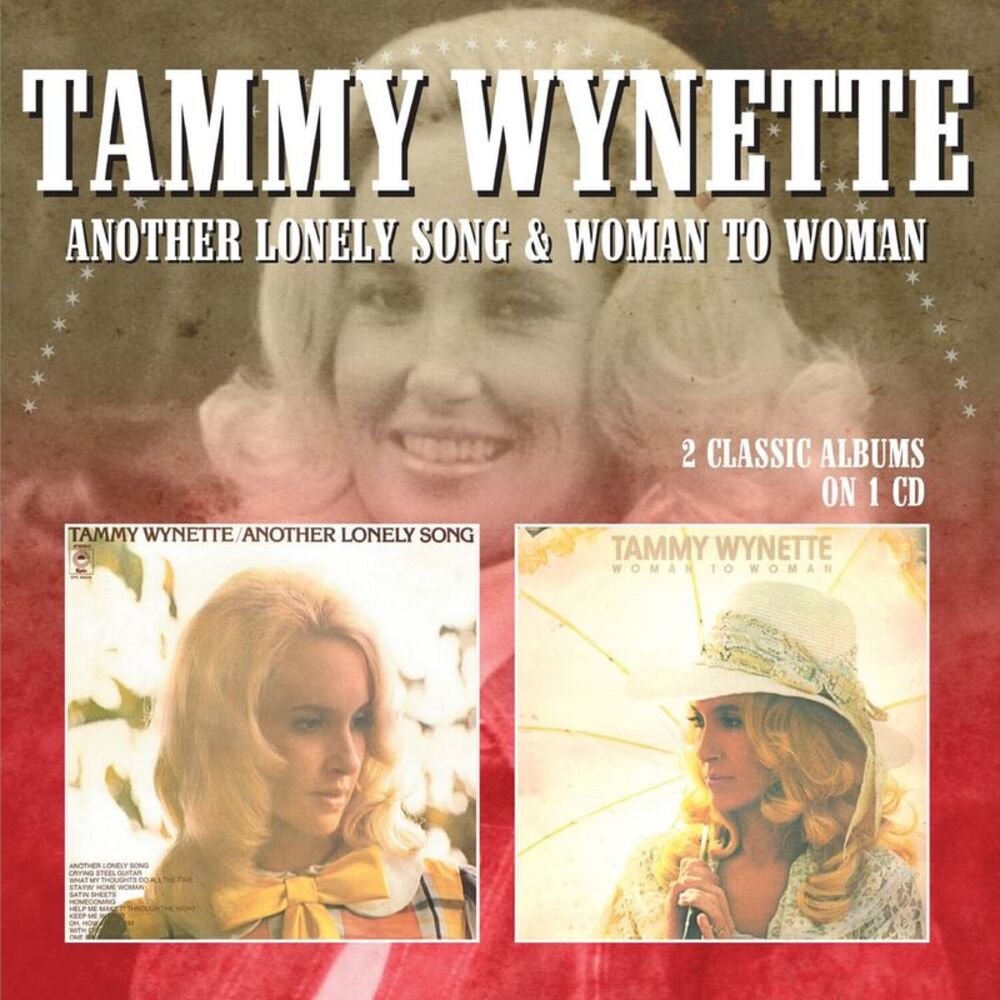 Tammy Wynette - Another Lonely Song / Woman To Woman  CD